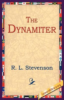 The Dynamiter Paperback 1st World Library - Literary Society
