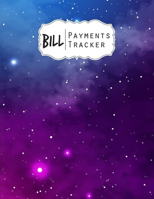 Bill Payment Tracker: A bill payment checklist makes it easy to track your bill payment every month Helps you pay your bills on time and hav Paperback Independently Published