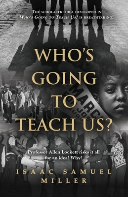 Who's Going to Teach Us? Paperback Booklocker.com
