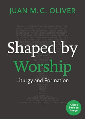 Paperback copy of Shaped by Worship: Liturgy and Formation by Church Publishing, showing the book cover with title and design elements.