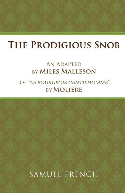 The Prodigious Snob by Moliere