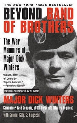 Paperback of Beyond Band of Brothers: The War Memoirs of Major Dick Winters by Dutton Caliber, showing the book cover with title and author.