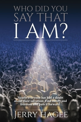 Who Did You Say That I Am? Paperback ELM Hill