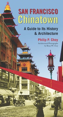 San Francisco Chinatown: A Guide to Its History and Architecture Paperback City Lights Books