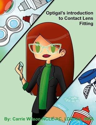 Optigal's Introduction to Contact Lens Fitting Paperback Lulu.com
