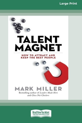 Paperback of Talent Magnet by ReadHowYouWant, large print edition, showing the book cover with title and author text.
