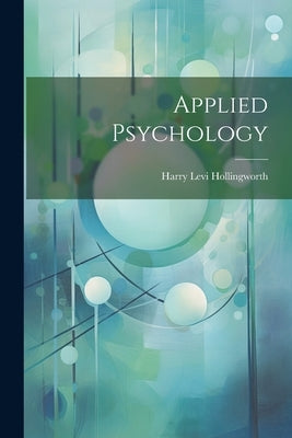 Applied Psychology Paperback Legare Street Press