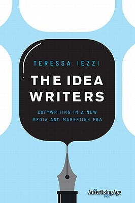 The Idea Writers: Copywriting in a New Media and Marketing Era Paperback Palgrave MacMillan