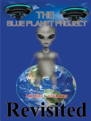 The Blue Planet Project: Revisited Paperback Lulu.com
