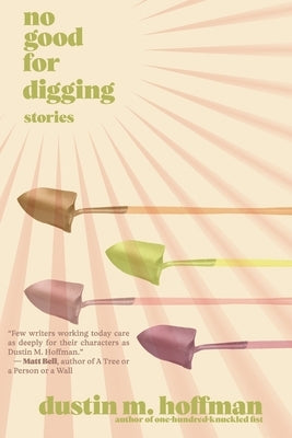 No Good For Digging: Stories Paperback Word West LLC