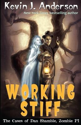 Working Stiff: The Cases of Dan Shamble, Zombie P.I. Paperback Wordfire Press