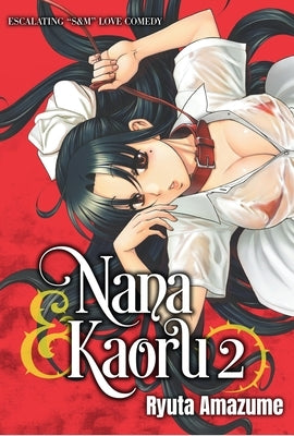 Nana & Kaoru, Volume 2 by Amazume, Ryuta