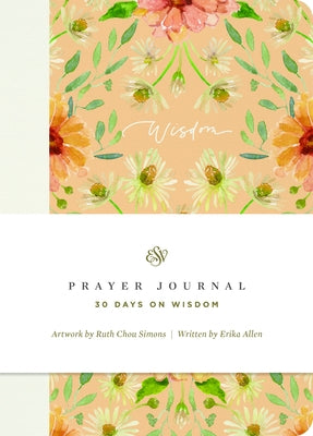 ESV Prayer Journal: 30 Days on Wisdom (Paperback) Bible Crossway