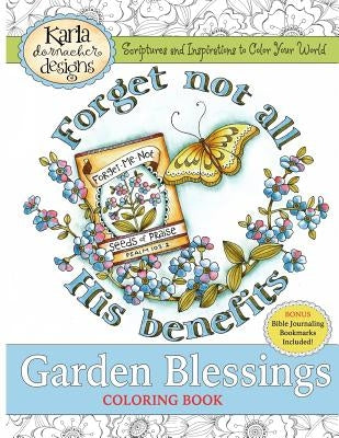 Garden Blessings: Scriptures and Inspirations to Color Your World Paperback Createspace Independent Publishing Platform