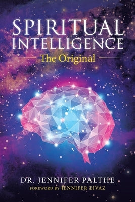 Spiritual Intelligence: The Original WestBow Press