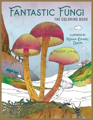 Open paperback coloring book titled Fantastic Fungi by Earth Aware Editions featuring intricate mushroom and fungi illustrations.