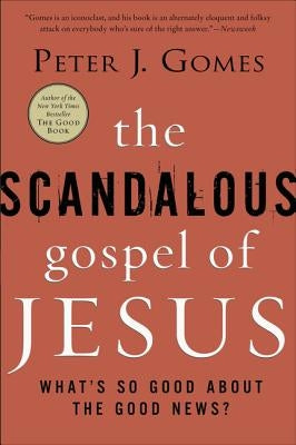 The Scandalous Gospel of Jesus: What's So Good about the Good News? Paperback HarperOne