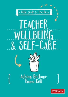 Paperback of "A Little Guide for Teachers" by Corwin UK, featuring a colorful cover with educational and self-care themes.
