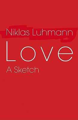 Love: A Sketch Paperback Polity Press