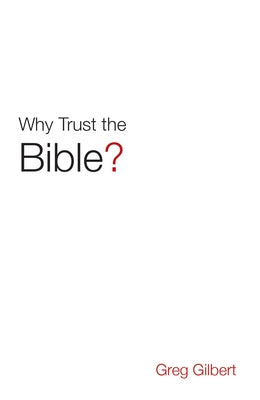 Why Trust the Bible? (Pack of 25) Paperback Good News Publishers