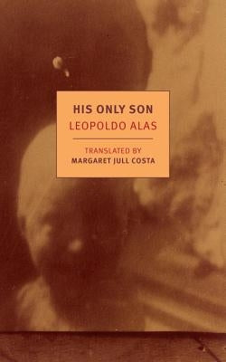 His Only Son: With Dona Berta Paperback New York Review of Books