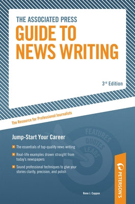 The Associated Press Guide to News Writing Paperback Peterson's