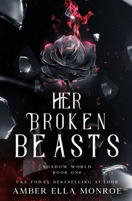 Her Broken Beasts: A Paranormal Why Choose Fantasy Romance Paperback Independently Published