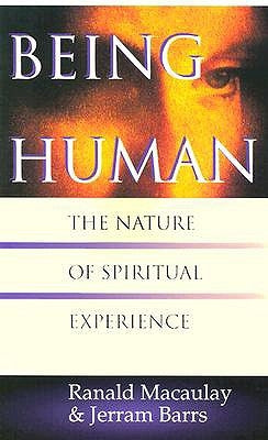 Being Human: The Nature of Spiritual Experience Paperback IVP Academic
