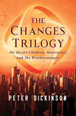The Changes Trilogy: The Devil's Children, Heartsease, and the Weathermonger Paperback Open Road Media Teen & Tween