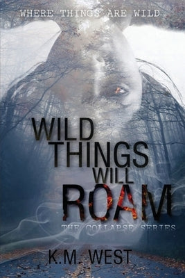 Wild Things Will Roam Paperback Lights Out Ink