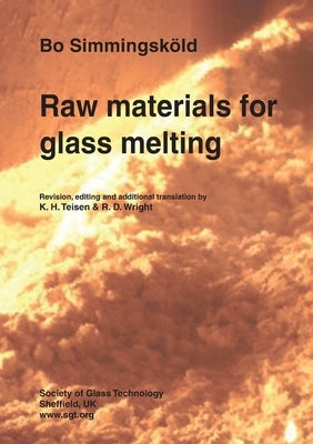 Raw materials for glass melting Paperback Society of Glass Technology