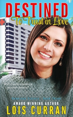 Destined to Trust in Love Paperback Paperback Press