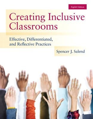 Creating Inclusive Classrooms: Effective, Differentiated and Reflective Practices, Enhanced Pearson Etext with Loose-Leaf Version -- Access Card Pack Paperback Pearson