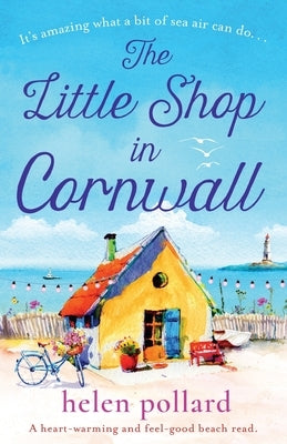 The Little Shop in Cornwall: A heartwarming and feel good beach read Paperback Bookouture