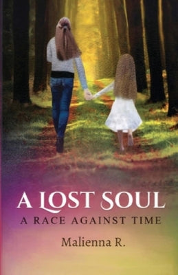 A Lost Soul: A Race Against Time Paperback Royalist