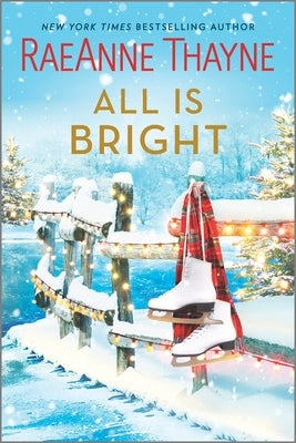 All Is Bright: A Christmas Romance Paperback Hqn