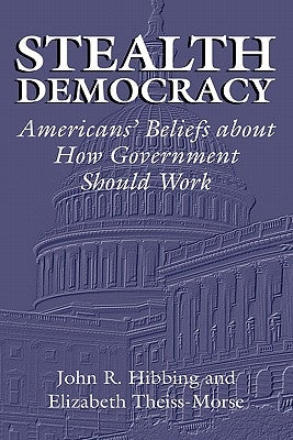 Paperback of "Stealth Democracy" by Cambridge University Press showing the front cover with title and author information.