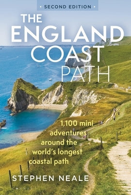The England Coast Path 2nd Edition: 1,100 Mini Adventures Around the World's Longest Coastal Path Paperback Conway Maritime Press