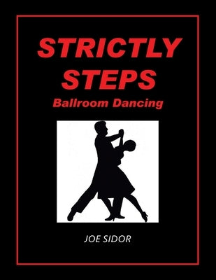 Strictly Steps: Ballroom Dancing Paperback Xlibris Us