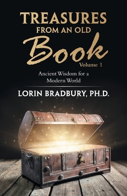 Treasures from an Old Book: Ancient Wisdom for a Modern World Paperback WestBow Press