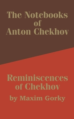 The Notebooks of Anton Chekhov: Reminiscences of Chekhov Paperback University Press of the Pacific