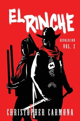 El Rinche: Revolución Vol. 2 Paperback Jade Publishing
