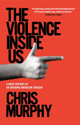 The Violence Inside Us: A Brief History of an Ongoing American Tragedy Paperback Random House Trade
