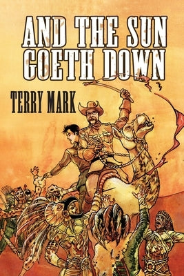And The Sun Goeth Down Paperback Independently Published