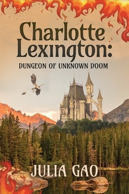 Charlotte Lexington: Dungeon of Unknown Doom Paperback Little Creek Press
