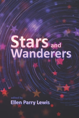 Stars and Wanderers: A Collection of Short Stories Paperback Metal Lunchbox Publishing