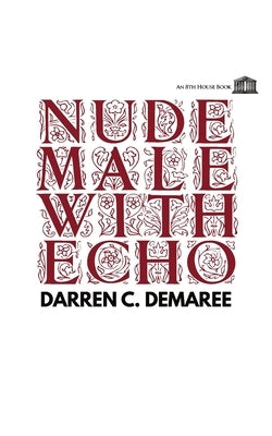 Nude Male with Echo Paperback 8th House Publishing