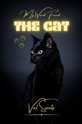 My Weird Friend: The Cat Paperback Blurb