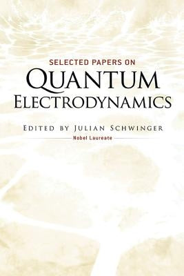 Selected Papers on Quantum Electrodynamics Paperback Dover Publications