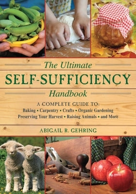 Paperback book titled "The Ultimate Self-Sufficiency Handbook" by Skyhorse Publishing, featuring a cover with gardening and crafting images.